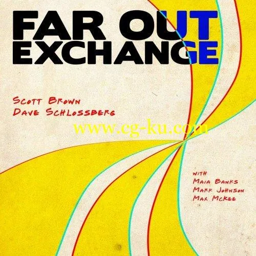 Scott Brown/David Schlossberg – Far Out Exchange (2020) FLAC的图片1