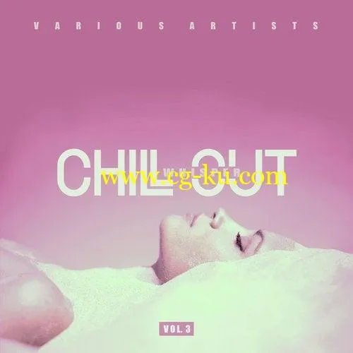 Chill Out Whisper Vol. 3 (2020)的图片1