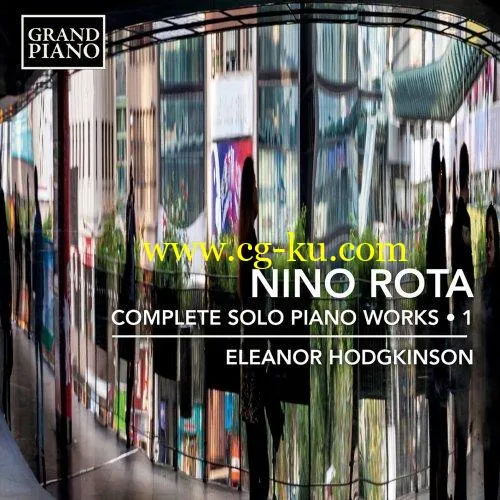 Eleanor Hodgkinson – Rota Complete Solo Piano Works, Vol. 1 (2020) Flac的图片1