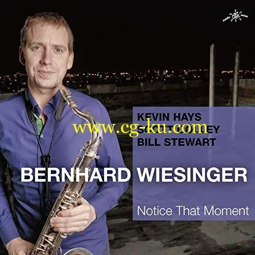 Bernhard Wiesinger – Notice That Moment (2020) FLAC的图片1