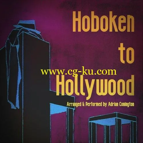 Adrian Conington – Hoboken to Hollywood (2020) FLAC的图片1