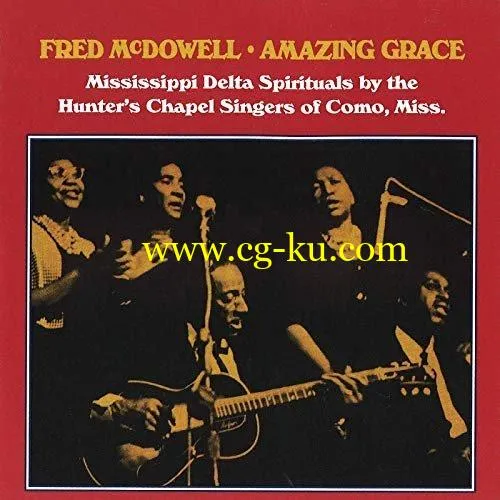 Fred McDowell – Amazing Grace (1966/2020) FLAC的图片1