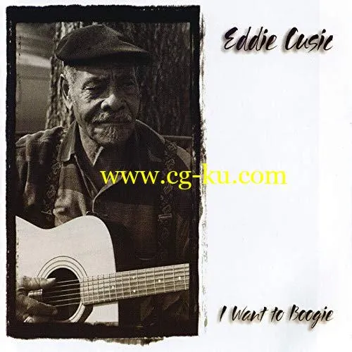 Eddie Cusic – I Want To Boogie (1998/2020) FLAC的图片1