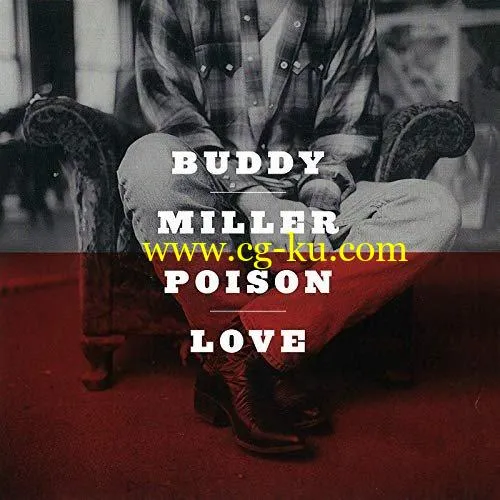 Buddy Miller – Poison Love (1997/2020) FLAC的图片1