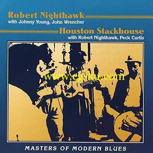 Robert Nighthawk & Houston Stackhouse – Masters Of Modern Blues (1994/2020) FLAC的图片1