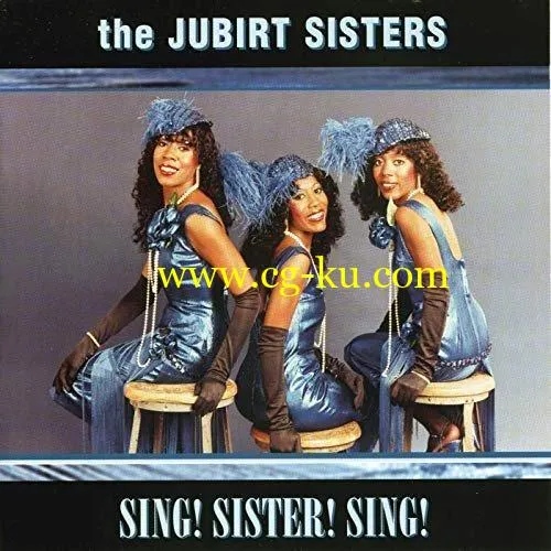 The Jubirt Sisters – Sing! Sister! Sing! (2000/2020) FLAC的图片1