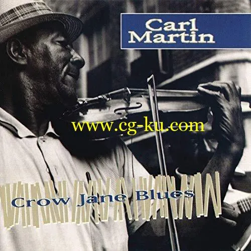 Carl Martin – Crow Jane Blues (1997/2020) FLAC的图片1