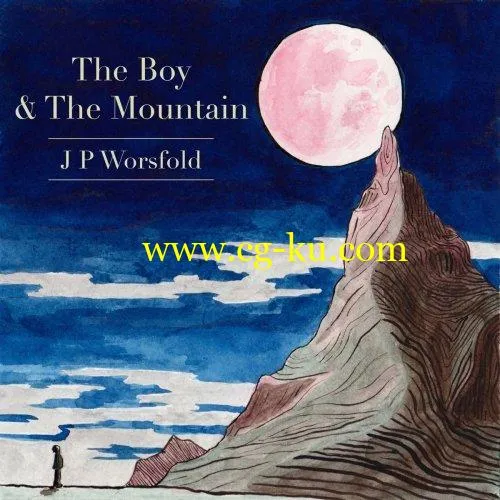 J P Worsfold – The Boy The Mountain (2020) FLAC的图片1