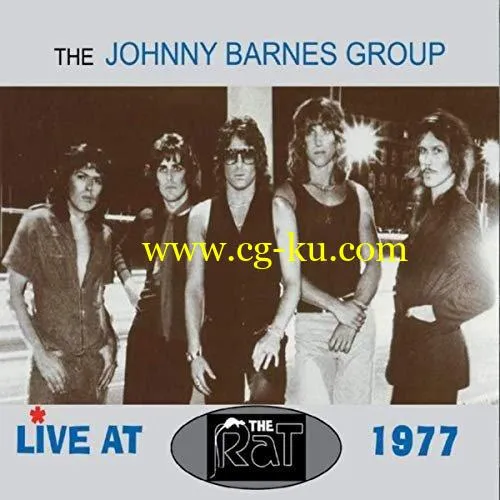 The Johnny Barnes Group – The Johnny Barnes Group (Live at the Rat 1977) (2020) FLAC的图片1