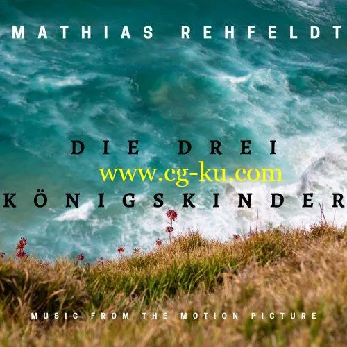 Mathias Rehfeldt – Die drei konigskinder (2020) FLAC的图片1