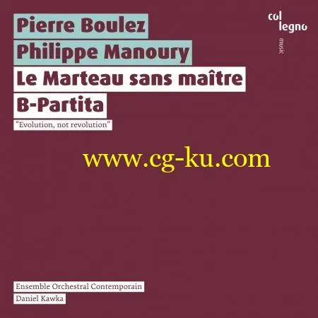 Ensemble Orchestral Contemporain & Daniel Kawka – Le Marteau sans maître / B-Partita (2020) FLAC的图片1