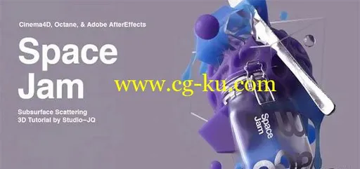 Skillshare – Space Jam | Subsurface scattering with Cinema 4D & Octane的图片1