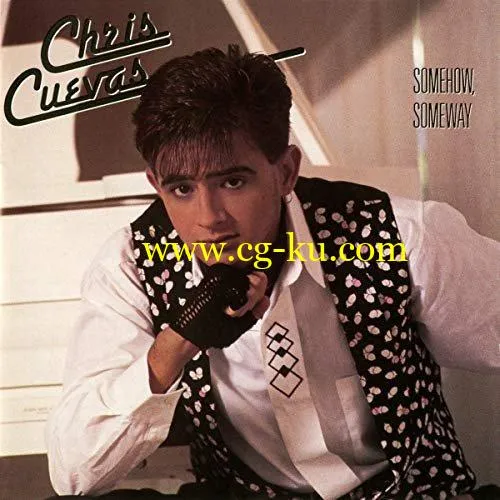 Chris Cuevas – Somehow, Someway (1991/2020) FLAC的图片1