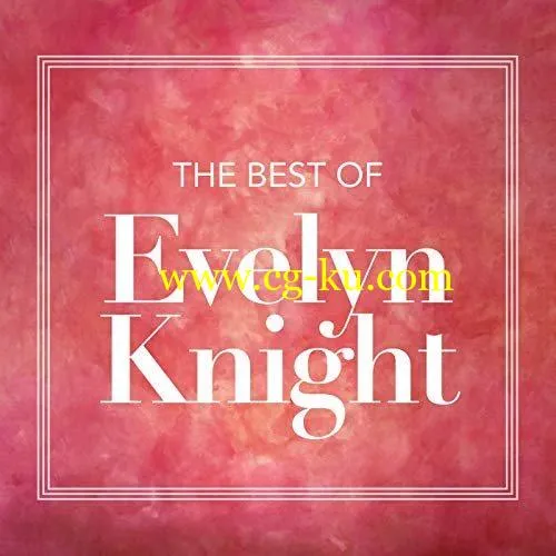 Evelyn Knight – The Best Of Evelyn Knight (1998/2020) FLAC的图片1