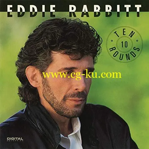 Eddie Rabbitt – Ten Rounds (1991/2020) | FLAC的图片1