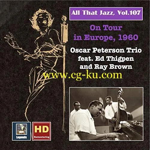 The Oscar Peterson Trio – All That Jazz Vol.107: Oscar Peterson Trio on Tour in Europe 1960 (2018) FLAC/MP3的图片1