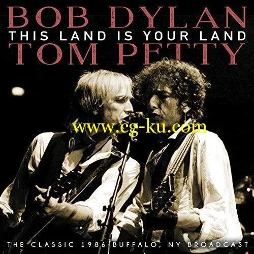 Bob Dylan, Tom Petty The Heartbreakers – This Land Is Your Land (2018) FLAC/MP3的图片1