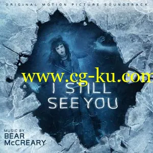 Bear McCreary – I Still See You (Original Motion Picture Soundtrack) (2018)的图片1