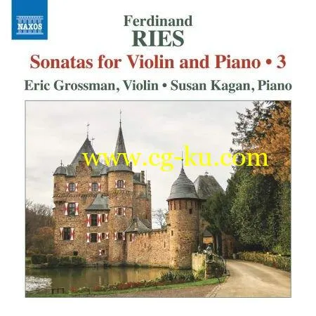 Eric Grossman Susan Kagan – Ries: Sonatas for Violin Piano, Vol. 3 (2018) Flac/Mp3的图片1