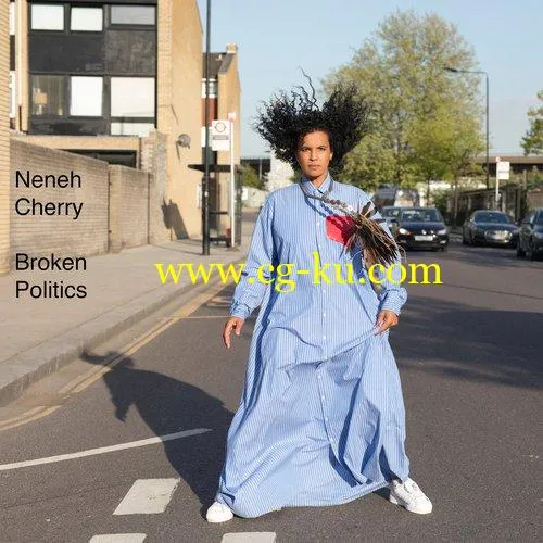 Neneh Cherry – Broken Politics (2018) Flac/Mp3的图片1