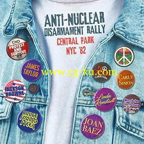 VA – Anti-Nuclear Disarmament Rally Central Park 82 (2018) FLAC/MP3的图片1