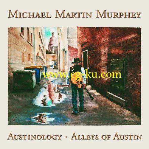 Michael Martin Murphey – Austinology – Alleys of Austin (2018) FLAC的图片1