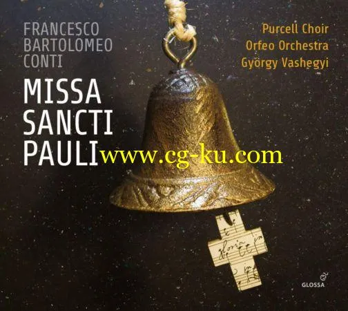 Purcell Choir, Orfeo Orchestra Gyorgy Vashegyi – Conti: Missa Sancti Pauli (2018) Flac/Mp3的图片1