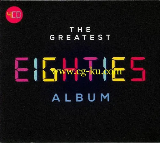 VA – The Greatest Eighties Album (4CD) (2018) FLAC的图片1