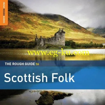 VA – The Rough Guide to Scottish Folk (Third Edition) (2018) FLAC/MP3的图片1