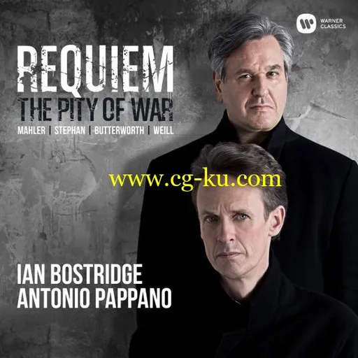 Ian Bostridge Antonio Pappano – Requiem: The Pity of War (2018) Flac/Mp3的图片1