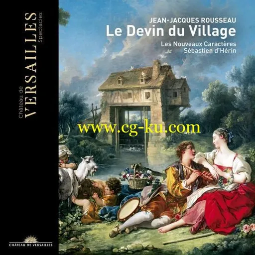 Les Nouveaux Caractres Sbastien d’Hrin – Rousseau: Le Devin du village (2018) Flac/Mp3的图片1