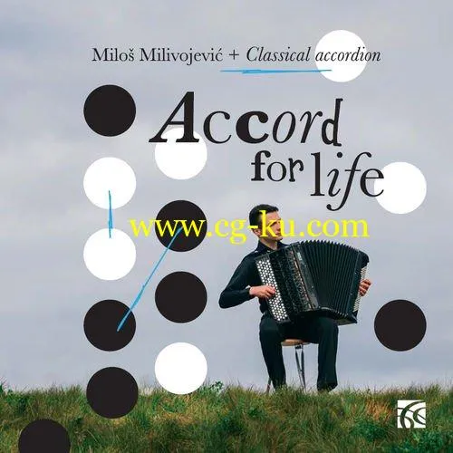 Milo Milivojevi – Accord for Life: Classical Accordion (2018) Flac/Mp3的图片1