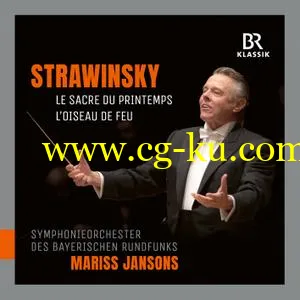 Mariss Jansons – Stravinsky: Le sacre du printemps & The Firebird Suite (2018) FLAC的图片1