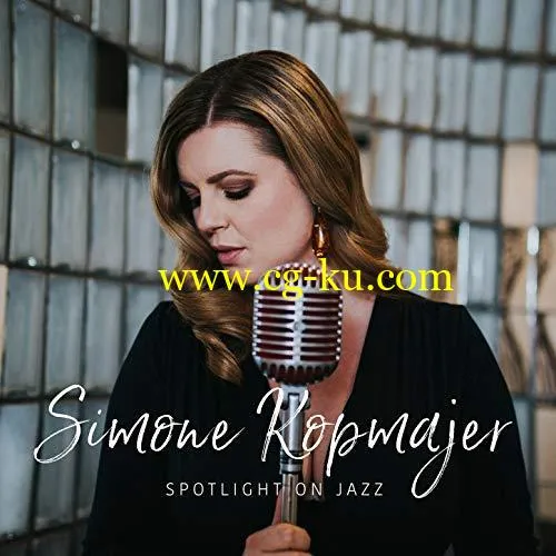 Simone Kopmajer – Spotlight on Jazz (2018) FLAC的图片1