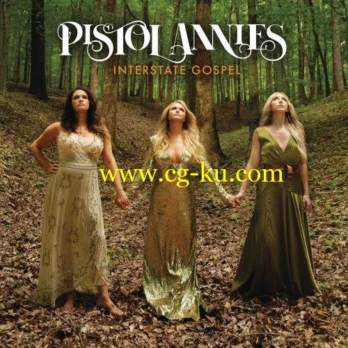 Pistol Annies – Interstate Gospel (2018) FLAC的图片1