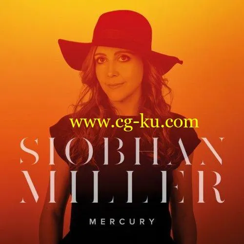 Siobhan Miller – Mercury (2018) FLAC的图片1