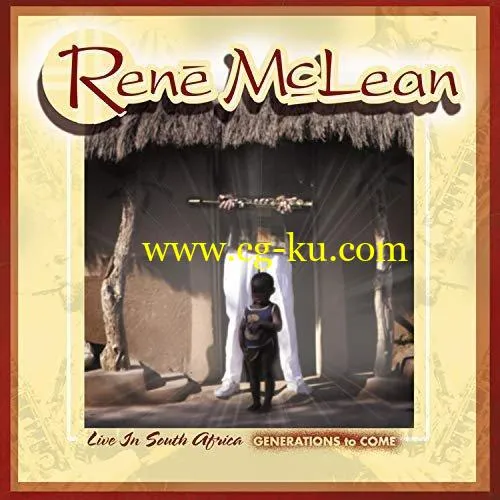 Ren McLean – Generations To Come : Live In South Africa (2018) FLAC/Mp3的图片1