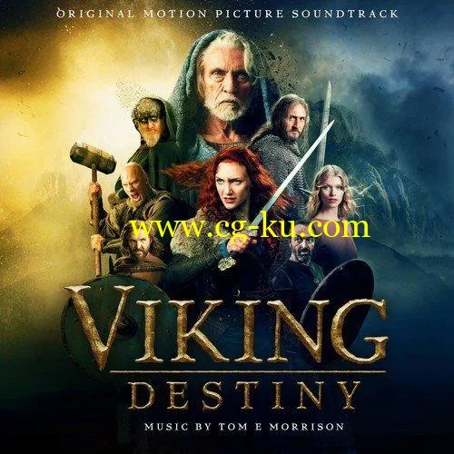 Tom E Morrison – Viking Destiny (Original Motion Picture Soundtrack) (2018) FLAC的图片1