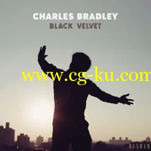 Charles Bradley – Black Velvet (2018) FLAC的图片1