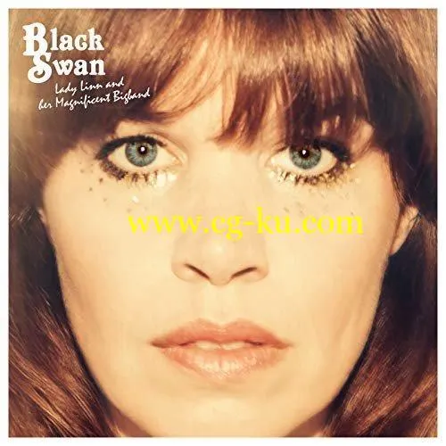 Lady Linn Her Magnificent Bigband – Black Swan (2018) FLAC/Mp3的图片1