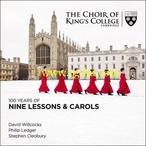 Stephen Cleobury, Choir of King’s College, Cambridge – 100 Years of Nine Lessons and Carols (2018) FLAC的图片1