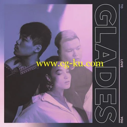 Glades – To Love You (2018)的图片1