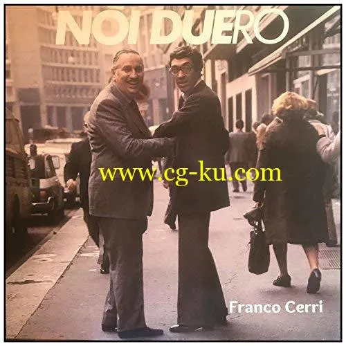 Franco Cerri – Noi duero (feat. Gorni Kramer) (2018) Mp3 / Flac的图片1