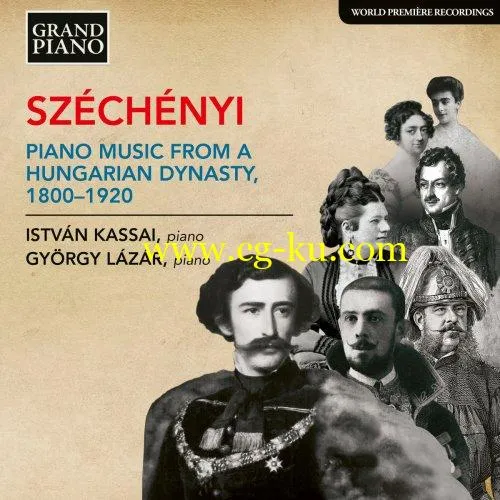 Istvan Kassai Gyrgy Lzr – Szchnyi: Piano Music from a Hungarian Dynasty, 1800-1920 (2018) FLAC的图片1