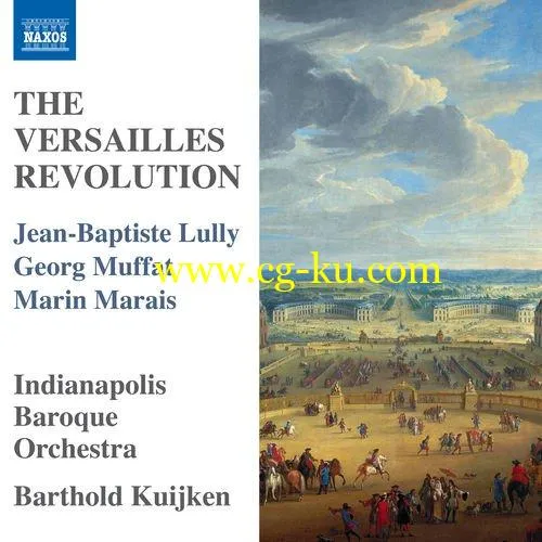 Indianapolis Baroque Orchestra Barthold Kuijken – The Versailles Revolution (2018) Flac/Mp3的图片1