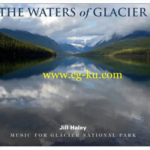 Jill Haley – The Waters of Glacier (2018)的图片1