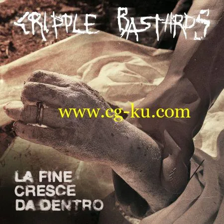 Cripple Bastards – La Fine Cresce Da Dentro (2018)的图片1