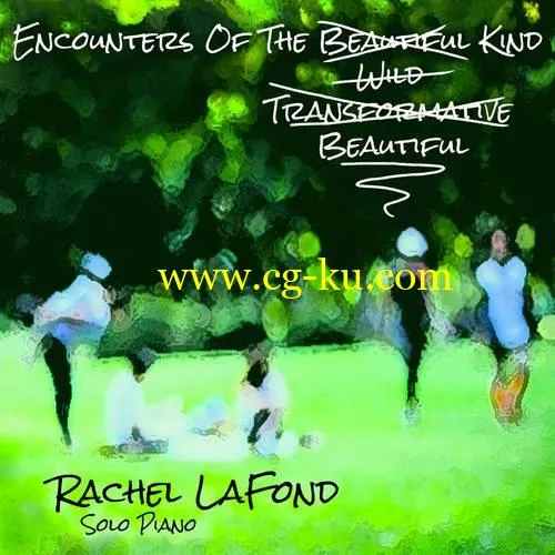 Rachel LaFond – Encounters of the Beautiful Kind (2018)的图片1