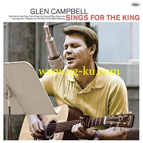 Glen Campbell – Sings For The King (2018) Flac/Mp3的图片1