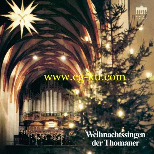 Thomanerchor Leipzig, Erhard Mauersberger & Hans-Joachim Rotzsch – Weihnachtssingen der Thomaner (2018) FLAC的图片1